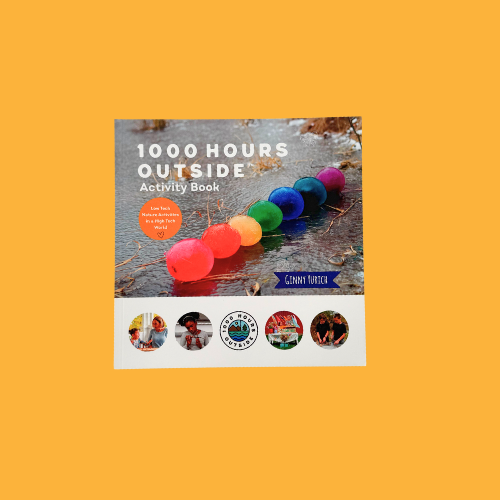 1000 Hours Outside Activity Book: Inspiring Outdoor Adventures for Kids